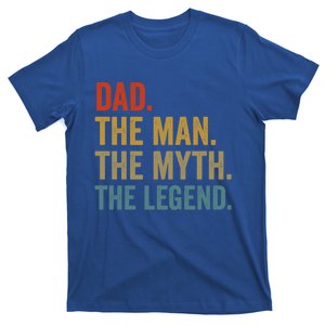 Dad The The Myth The Legend Fathers Day Gift T-Shirt