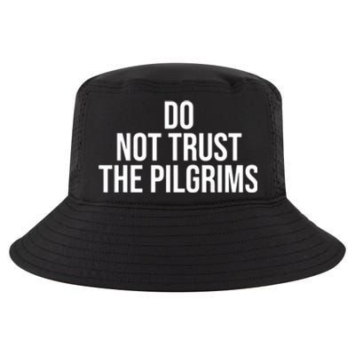 Don't Trust The Pilgrims Thanksgiving Native American Cool Comfort Performance Bucket Hat