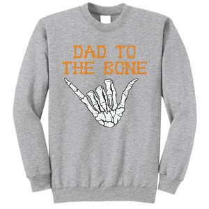 Dad To The Bone Spooky Skeleton Hand Funny Halloween Sweatshirt