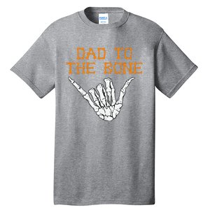 Dad To The Bone Spooky Skeleton Hand Funny Halloween Tall T-Shirt