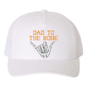 Dad To The Bone Spooky Skeleton Hand Funny Halloween Yupoong Adult 5-Panel Trucker Hat