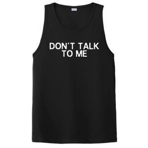 DonT Talk To Me Print On The Back Funny Anti Social Quote PosiCharge Competitor Tank