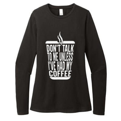 DonT Talk To Me Unless IVe Had My Coffee Funny Matching Womens CVC Long Sleeve Shirt