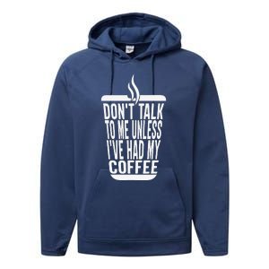 DonT Talk To Me Unless IVe Had My Coffee Funny Matching Performance Fleece Hoodie