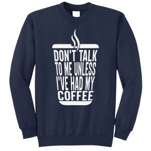 DonT Talk To Me Unless IVe Had My Coffee Funny Matching Sweatshirt