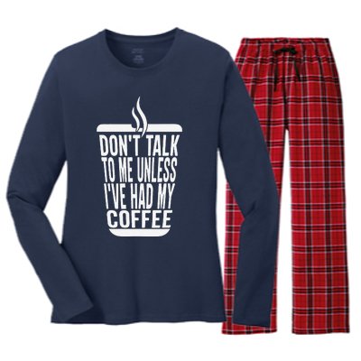 DonT Talk To Me Unless IVe Had My Coffee Funny Matching Women's Long Sleeve Flannel Pajama Set 