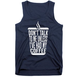 DonT Talk To Me Unless IVe Had My Coffee Funny Matching Tank Top