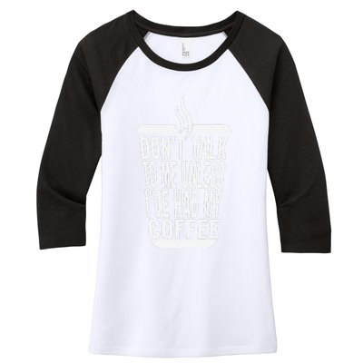 DonT Talk To Me Unless IVe Had My Coffee Funny Matching Women's Tri-Blend 3/4-Sleeve Raglan Shirt