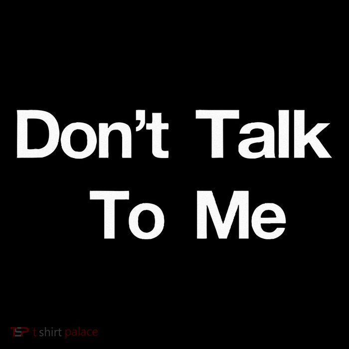 Dont Talk To Me Button