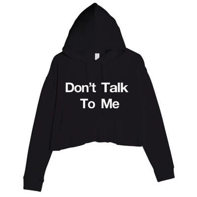 Dont Talk To Me Crop Fleece Hoodie
