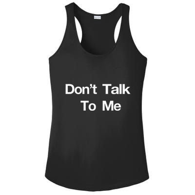 Dont Talk To Me Ladies PosiCharge Competitor Racerback Tank