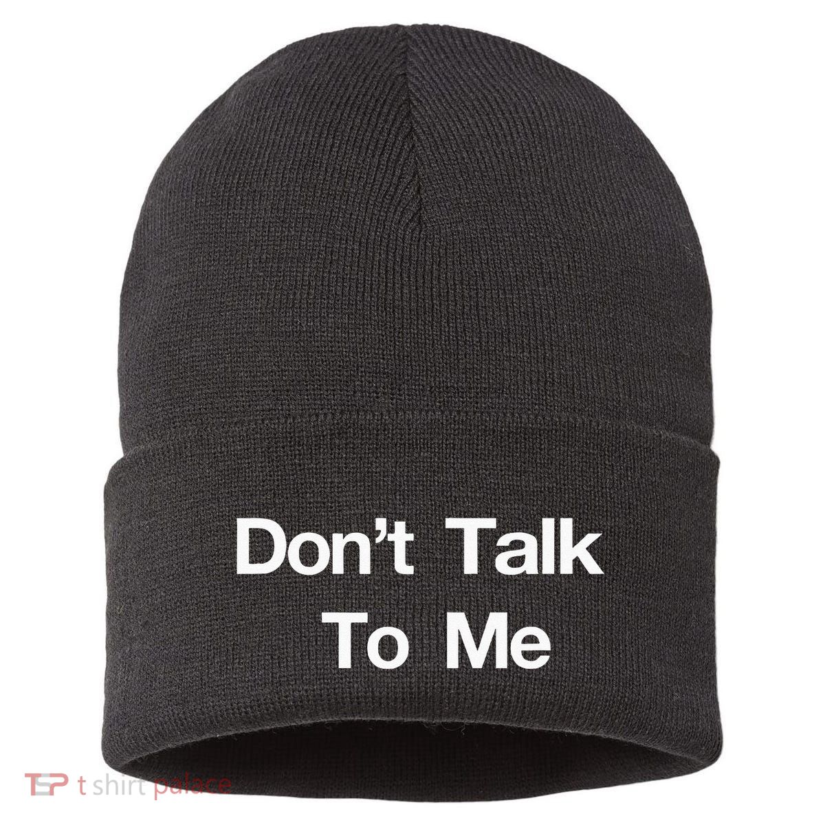 Dont Talk To Me Sustainable Knit Beanie