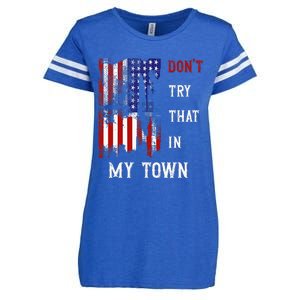 Dont Try That In My Town Enza Ladies Jersey Football T-Shirt