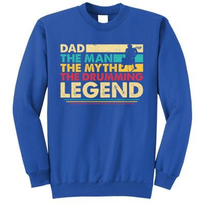 Dad The The Myth The Drumming Legend Gift Sweatshirt