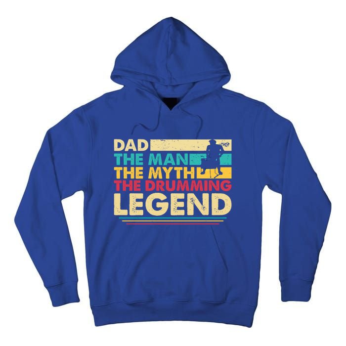 Dad The The Myth The Drumming Legend Gift Tall Hoodie