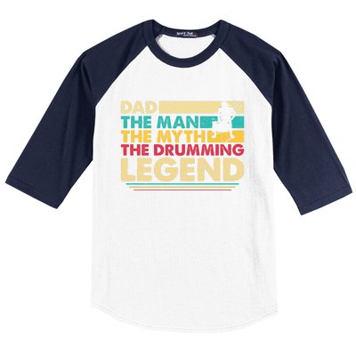 Dad The The Myth The Drumming Legend Gift Baseball Sleeve Shirt