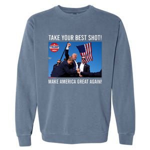 Donald Trump Take Your Best Shot Make America Great Again Garment-Dyed Sweatshirt