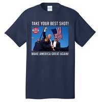 Donald Trump Take Your Best Shot Make America Great Again Tall T-Shirt