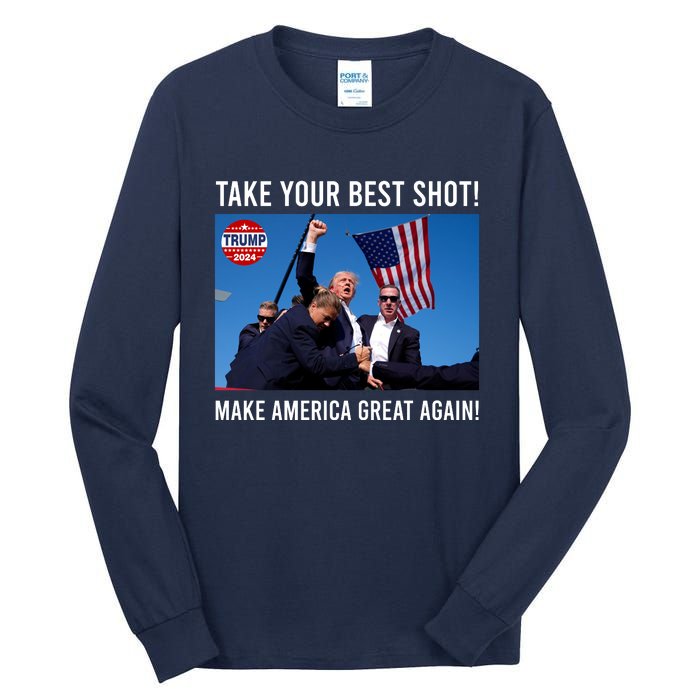 Donald Trump Take Your Best Shot Make America Great Again Tall Long Sleeve T-Shirt