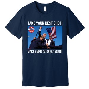 Donald Trump Take Your Best Shot Make America Great Again Premium T-Shirt