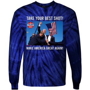 Donald Trump Take Your Best Shot Make America Great Again Tie-Dye Long Sleeve Shirt