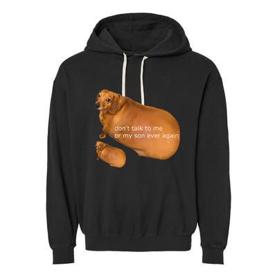 Dont Talk To Me Or My Son Ever Again Geek Dog Garment-Dyed Fleece Hoodie