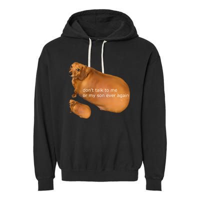 Dont Talk To Me Or My Son Ever Again Geek Dog Garment-Dyed Fleece Hoodie