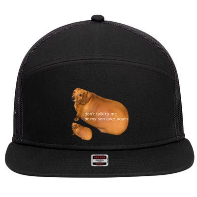 Dont Talk To Me Or My Son Ever Again Geek Dog 7 Panel Mesh Trucker Snapback Hat