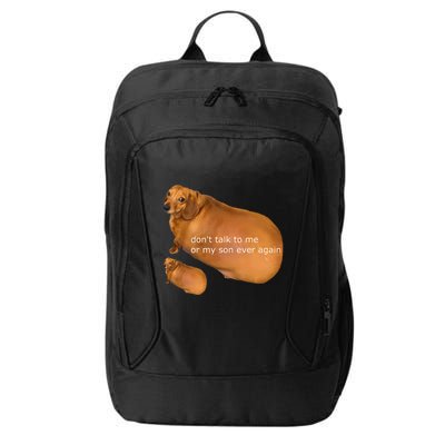 Dont Talk To Me Or My Son Ever Again Geek Dog City Backpack