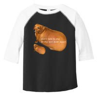 Dont Talk To Me Or My Son Ever Again Geek Dog Toddler Fine Jersey T-Shirt