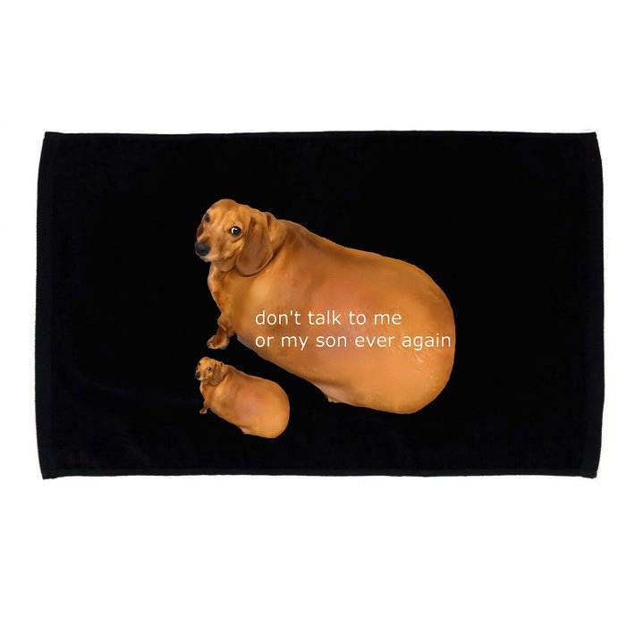Dont Talk To Me Or My Son Ever Again Geek Dog Microfiber Hand Towel