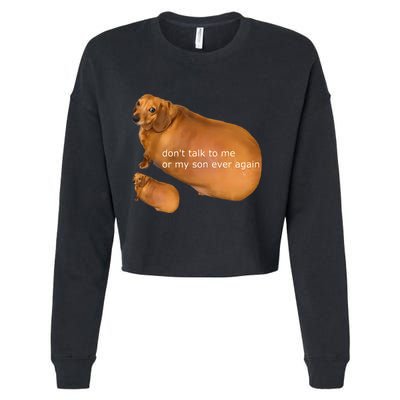 Dont Talk To Me Or My Son Ever Again Geek Dog Cropped Pullover Crew