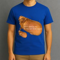 Dont Talk To Me Or My Son Ever Again Geek Dog T-Shirt