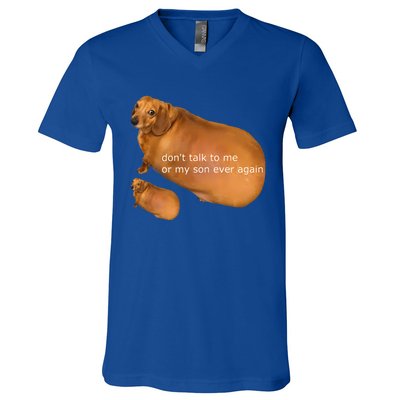 Dont Talk To Me Or My Son Ever Again Geek Dog V-Neck T-Shirt