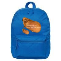 Dont Talk To Me Or My Son Ever Again Geek Dog 16 in Basic Backpack
