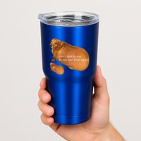 Dont Talk To Me Or My Son Ever Again Geek Dog Tumbler