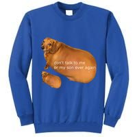 Dont Talk To Me Or My Son Ever Again Geek Dog Tall Sweatshirt
