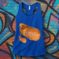 Dont Talk To Me Or My Son Ever Again Geek Dog Womens Tank Top