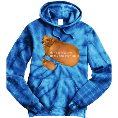 Dont Talk To Me Or My Son Ever Again Geek Dog Tie Dye Hoodie