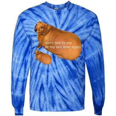 Dont Talk To Me Or My Son Ever Again Geek Dog Tie-Dye Long Sleeve Shirt