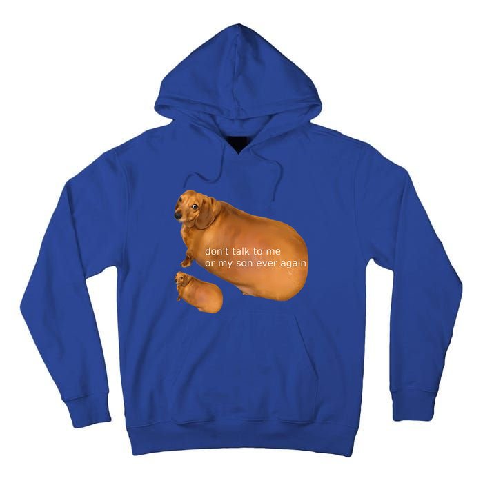 Dont Talk To Me Or My Son Ever Again Geek Dog Tall Hoodie