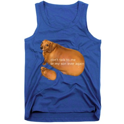 Dont Talk To Me Or My Son Ever Again Geek Dog Tank Top