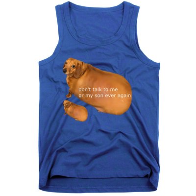 Dont Talk To Me Or My Son Ever Again Geek Dog Tank Top