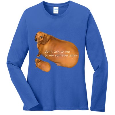 Dont Talk To Me Or My Son Ever Again Geek Dog Ladies Long Sleeve Shirt