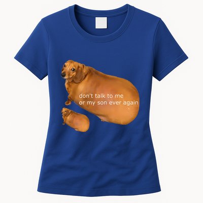 Dont Talk To Me Or My Son Ever Again Geek Dog Womens T-Shirt