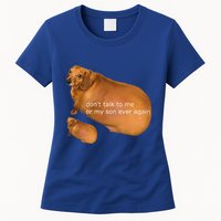 Dont Talk To Me Or My Son Ever Again Geek Dog Womens T-Shirt