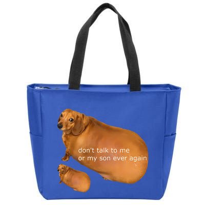 Dont Talk To Me Or My Son Ever Again Geek Dog Zip Tote Bag