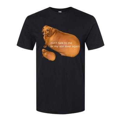 Dont Talk To Me Or My Son Ever Again Geek Dog Softstyle CVC T-Shirt