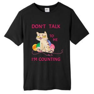 DonT Talk To Me IM Counting Funny Crochet Cat Lover Tall Fusion ChromaSoft Performance T-Shirt