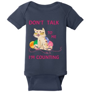 DonT Talk To Me IM Counting Funny Crochet Cat Lover Baby Bodysuit